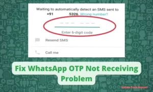 Fix WhatsApp OTP Not Receiving Problem