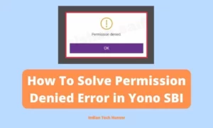 How To Solve Permission Denied Error in Yono SBI