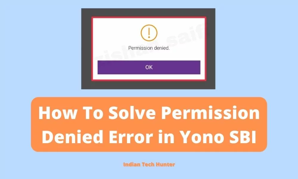 How To Solve Permission Denied Error in Yono SBI