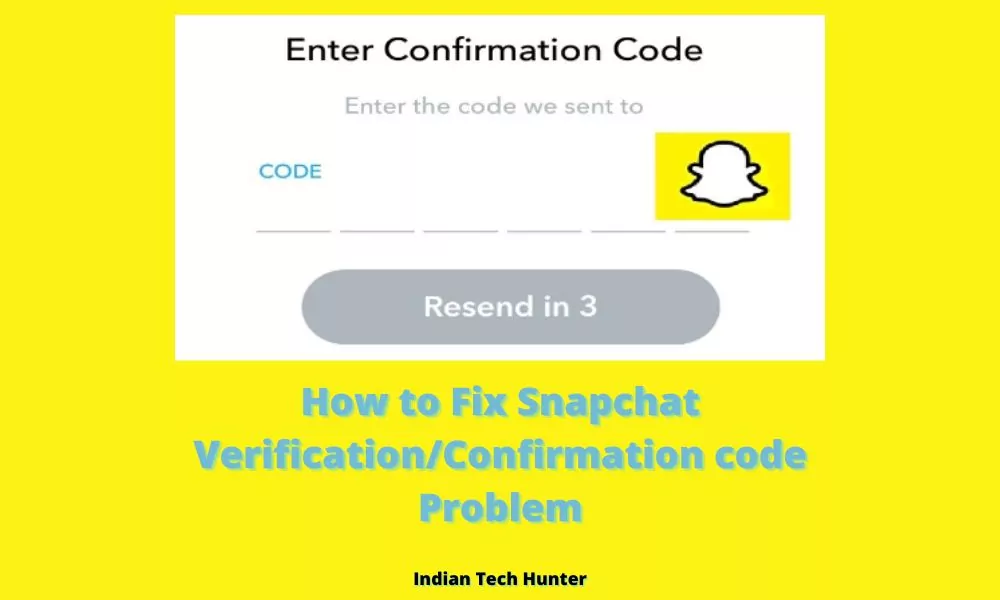 How to Fix Snapchat VerificationConfirmation code Problem