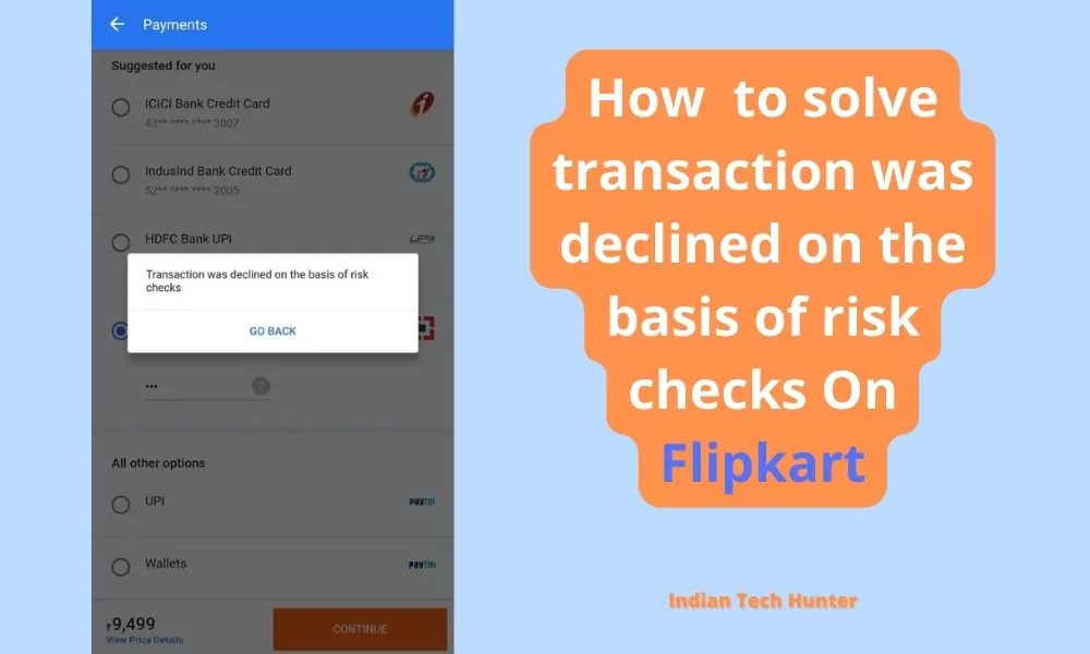 How to solve transaction was declined on the basis of risk checks On Flipkart