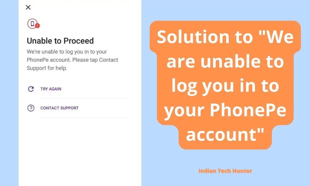 We are unable to log you in to your PhonePe account