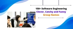150 Software Engineering Clever Catchy and Funny Group Names