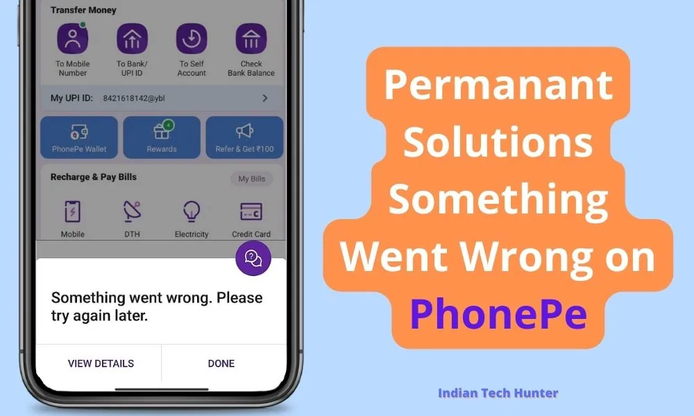 Permanant Solutions Something Went Wrong on PhonePe