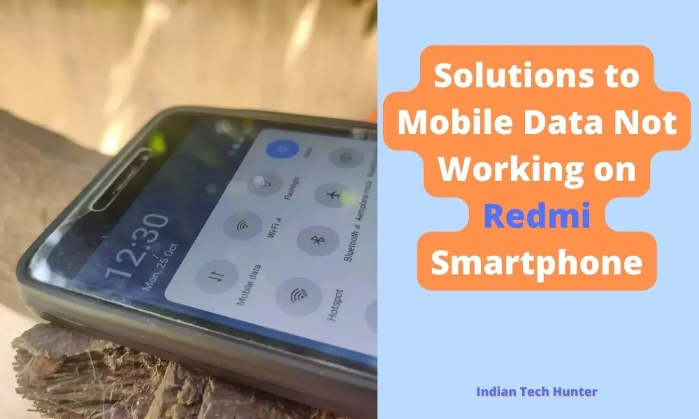 Solutions to Mobile Data Not Working on Redmi Smartphone