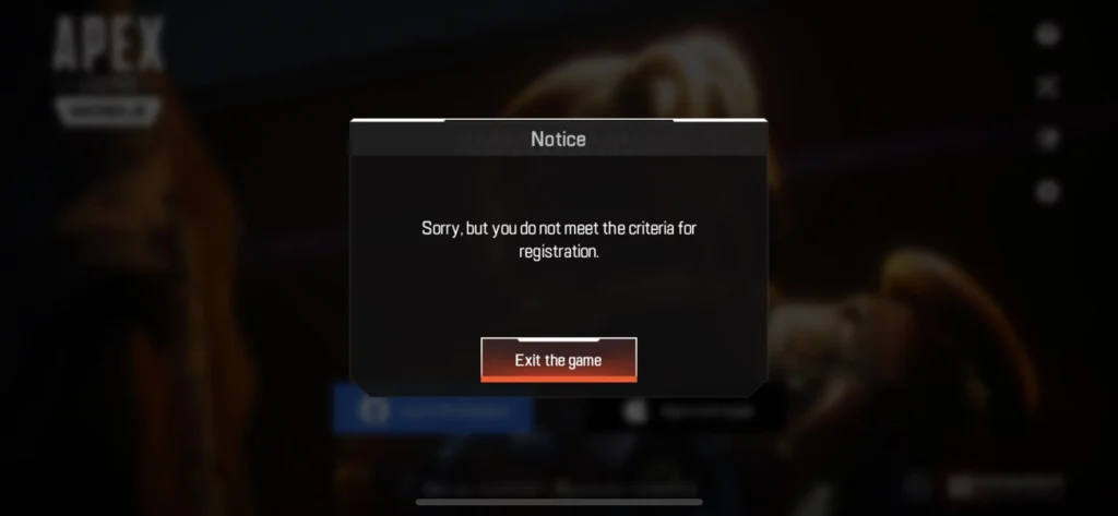 Apex Legends Sorry But You Do Not Meet The Criteria For Registration